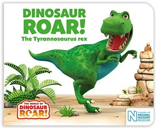 Dinosaur Roar! Board Book Featuring Tyrannosaurus Rex 1
