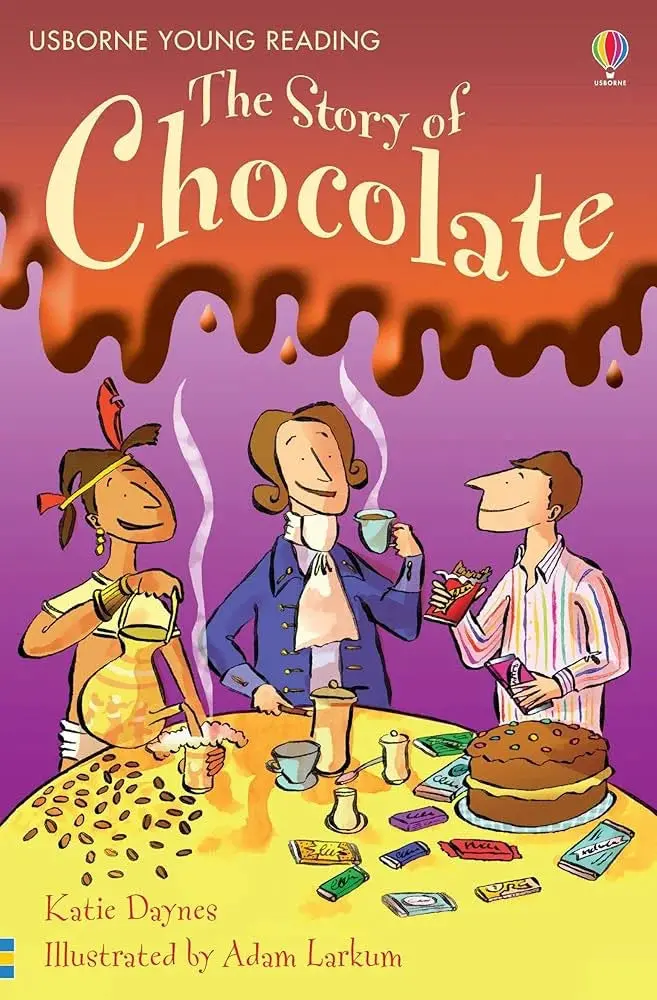 From Cacao To Candy: The Sweet Story Of Chocolate For Curious Kids (Ages 5–7) 1