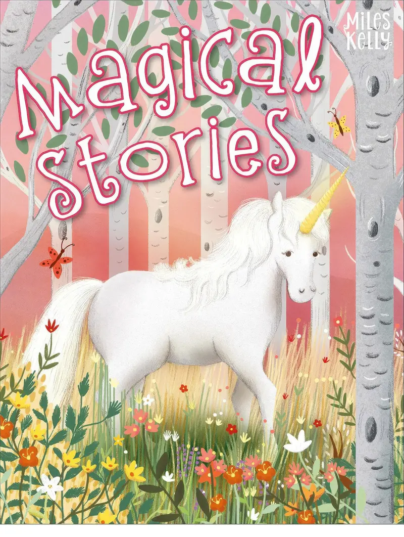 Magical Stories By Miles Kelly – Anthology Of Enchanting Tales Paperback 1