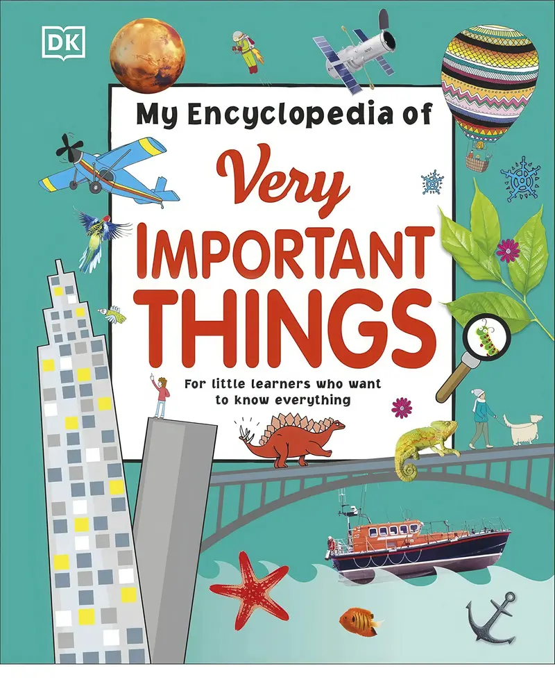 My Encyclopedia Of Very Important Things – Illustrated Hardcover For Young Learners 1