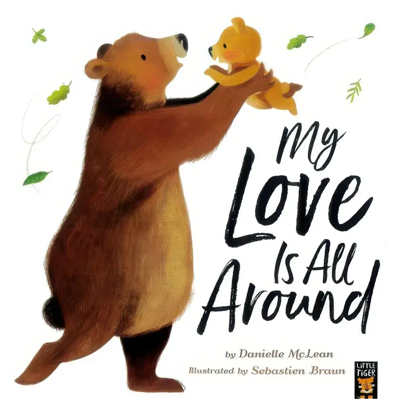My Love Is All Around – Affectionate Bedtime Picture Book 1
