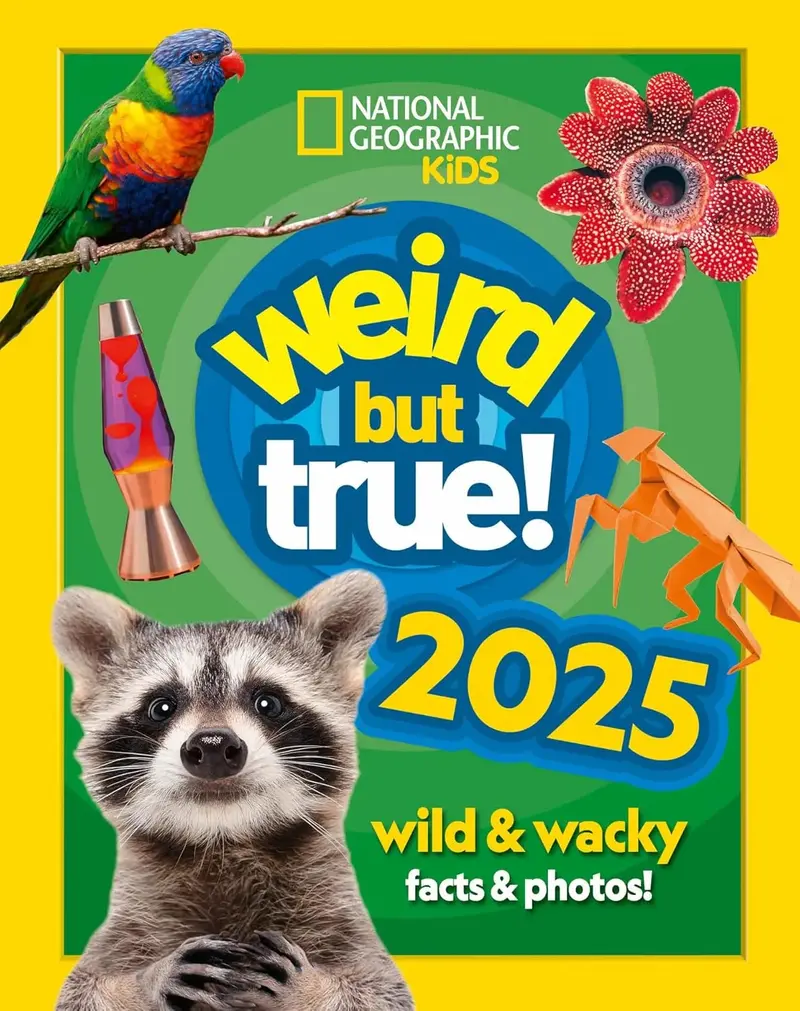 Weird But True! 2025 Edition — National Geographic Kids Fun Facts & Photos 1